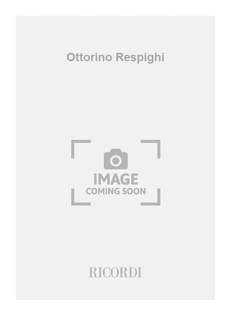 Ottorino Respighi